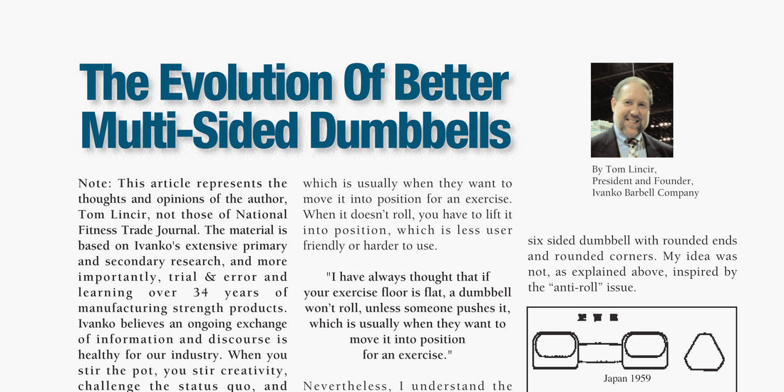 The Evolution of Muti-Sided Dumbbells